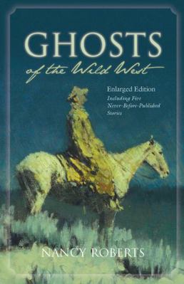 Ghosts of the Wild West 1570037310 Book Cover