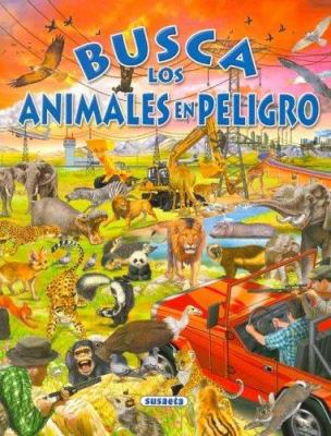 Busca Los Animales En Peligro (Spanish Edition) [Spanish] 9506191964 Book Cover
