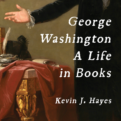 George Washington: A Life in Books 1684573165 Book Cover