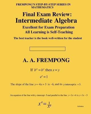 Final Exam Review: Intermediate Algebra 1946485470 Book Cover