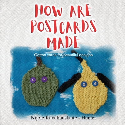 How Are Postcards Made B0DCS3GQYX Book Cover