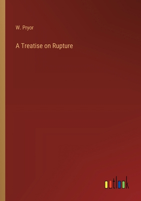 A Treatise on Rupture 336872455X Book Cover