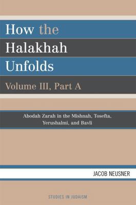 How the Halakhah Unfolds 0761836179 Book Cover