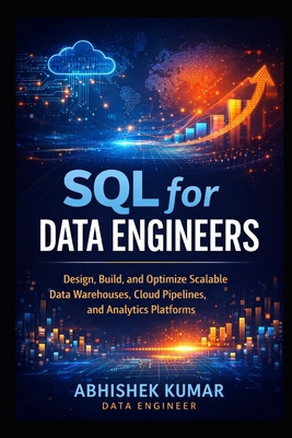 Modern SQL for Data Engineering: Design, Build,... B0GMGBBSV2 Book Cover