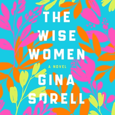 The Wise Women Lib/E B09FC89FY3 Book Cover