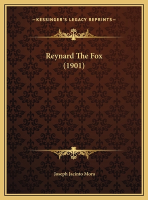 Reynard The Fox (1901) 1169745512 Book Cover