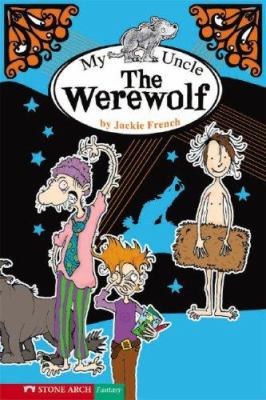 My Uncle the Werewolf (Funny Families) 1598894390 Book Cover