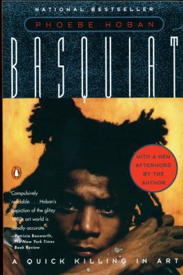 Basquiat: A Quick Killing in Art 0143035126 Book Cover