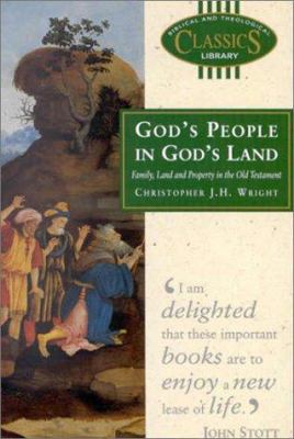 God's People in God's Land: Family, Land and Pr... 0853648085 Book Cover