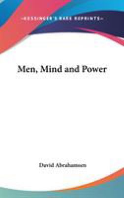 Men, Mind and Power 0548140502 Book Cover