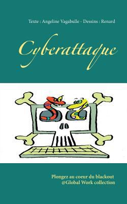 Cyberattaque: Plongez au coeur du blackout @Glo... [French] 2955545279 Book Cover