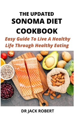 THE UPDATED SONOMA DIET COOKBOOK: Easy Guide To...            Book Cover