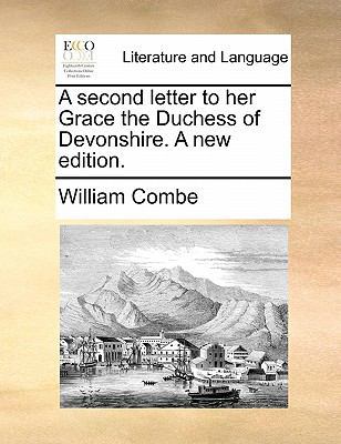 A Second Letter to Her Grace the Duchess of Dev... 1140970577 Book Cover
