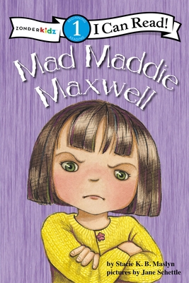 Mad Maddie Maxwell: Biblical Values, Level 1 0310714672 Book Cover