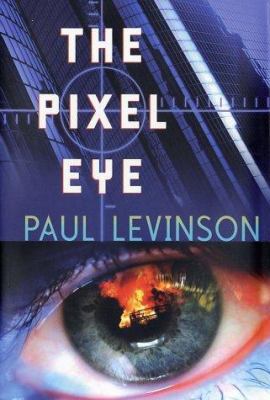The Pixel Eye (Phil D'Amato) 0765305569 Book Cover