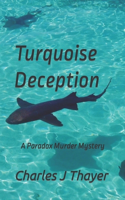 Turquoise Deception: A Murder Mystery 1798575841 Book Cover