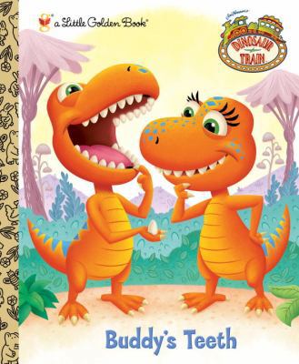 Buddy's Teeth (Dinosaur Train) (Little Golden B... 0375861564 Book Cover