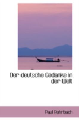 Der Deutsche Gedanke in Der Welt 1103363492 Book Cover