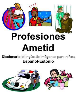 Español-Estonio Profesiones/Ametid Diccionario ... [Spanish] 1093796472 Book Cover