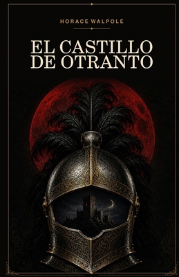 El castillo de Otranto: La primera novela gótic... [Spanish] B0HG5Z3WQ5 Book Cover