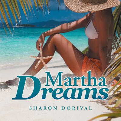Martha's Dreams 1796037850 Book Cover