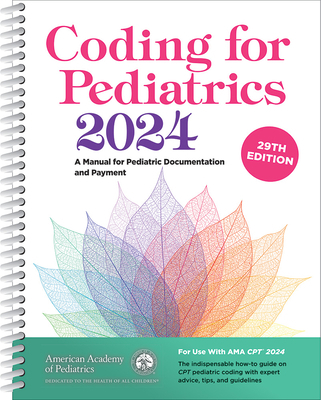 Coding for Pediatrics 2024: A Manual for Pediat... 1610026853 Book Cover