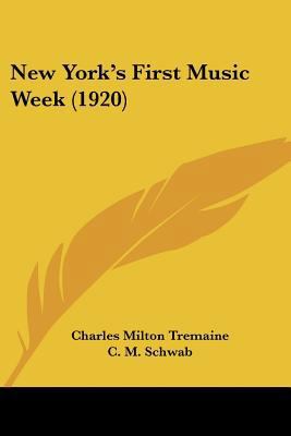 New York's First Music Week (1920) 143706860X Book Cover