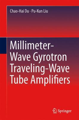 Millimeter-Wave Gyrotron Traveling-Wave Tube Am... 3642547273 Book Cover