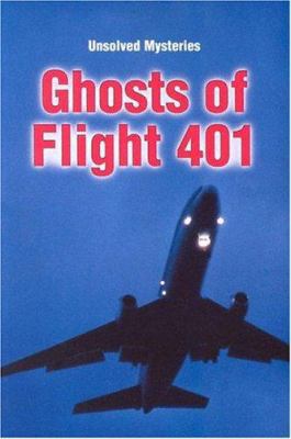 Ghosts of Flight 401 (Unsolved Mysteries Series... 0817242724 Book Cover
