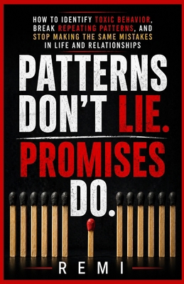 Patterns Don't Lie. Promises Do: How to Identif... B0GYLLDZ6X Book Cover