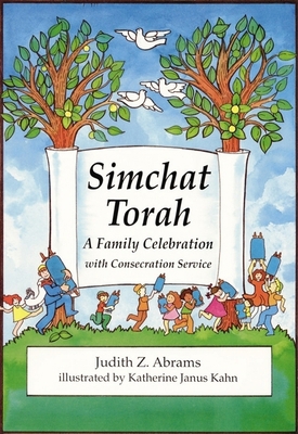 Simchat Torah: A Family Celebration With Consec... 0929371879 Book Cover
