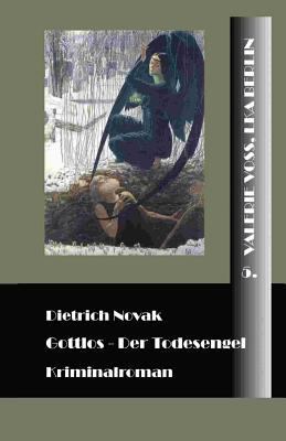Gottlos: Der Todesengel [German] 1535118113 Book Cover