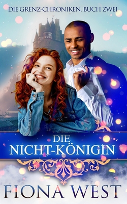 Die Nicht-Königin: Die Grenz-Chroniken 2 [German] 8835413508 Book Cover