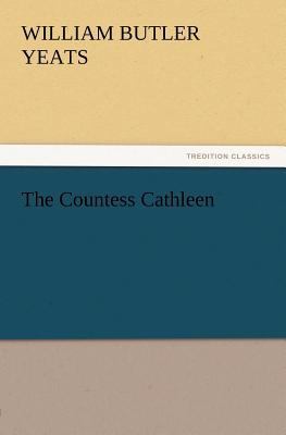 The Countess Cathleen 3842428014 Book Cover