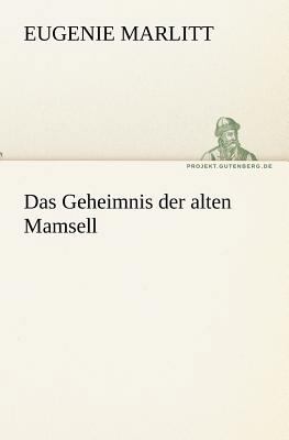 Das Geheimnis Der Alten Mamsell [German] 3842409206 Book Cover