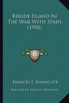 Rhode Island In The War With Spain (1900) 116391875X Book Cover