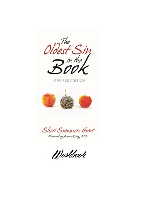 The Oldest Sin in the Book: Workbook 1530997437 Book Cover
