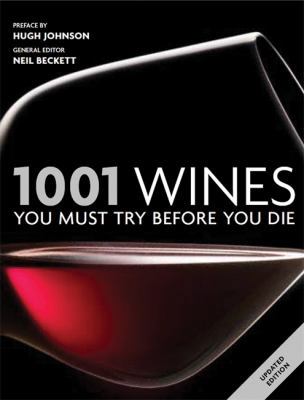 1001 Wines You Must Try Before You Die. General... 1844037037 Book Cover