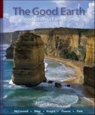 The Good Earth: Introduction to Earth Science 0073256501 Book Cover