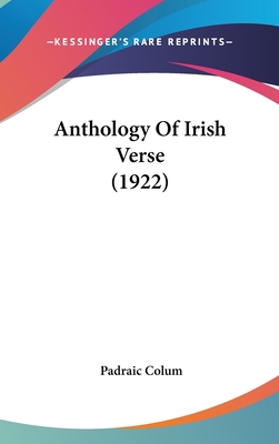 Anthology Of Irish Verse (1922) 1437487599 Book Cover