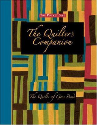 The Pocket Size Quilter's Companion: The Quilts... 1569065349 Book Cover