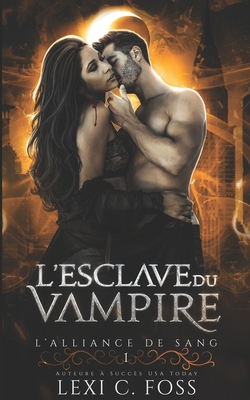 L'esclave du Vampire: Une Romance Paranormale [French] 1954183631 Book Cover