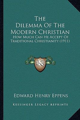 The Dilemma Of The Modern Christian: How Much C... 1165670291 Book Cover