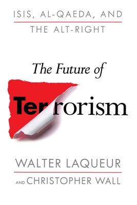 The Future of Terrorism: Isis, Al-Qaeda, and th... 1250890020 Book Cover
