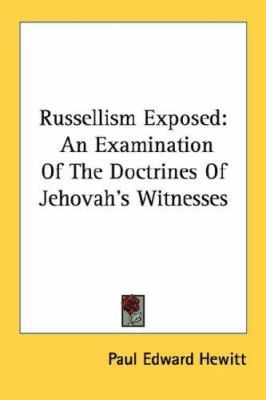 Russellism Exposed: An Examination of the Doctr... 1430479884 Book Cover