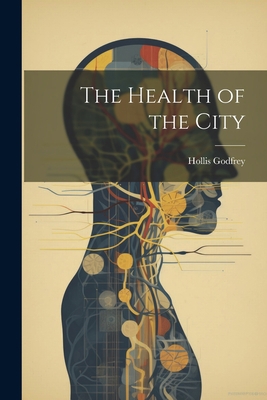 The Health of the City 1022084690 Book Cover