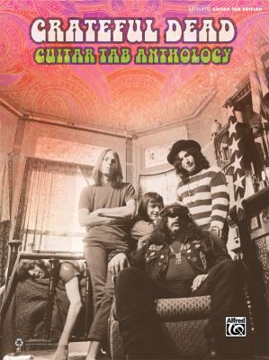 Grateful Dead -- Guitar TAB Anthology: Authenti... 1470616386 Book Cover