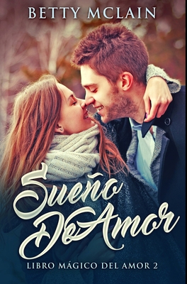 Sue?o De Amor: Edici?n Premium en Tapa dura [Spanish] 103442839X Book Cover