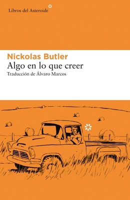 Algo En Lo Que Creer [Spanish] 8417977163 Book Cover
