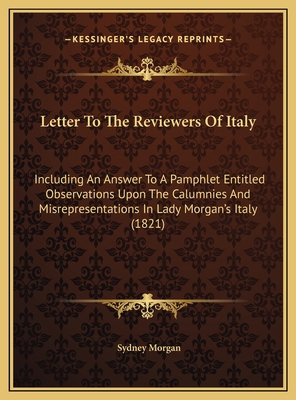 Letter To The Reviewers Of Italy: Including An ... 1169635644 Book Cover